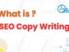 What is SEO Copywriting? What is SEO copywriting