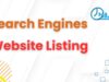 How To Get Your Website Listed in Search Engines ? website listing