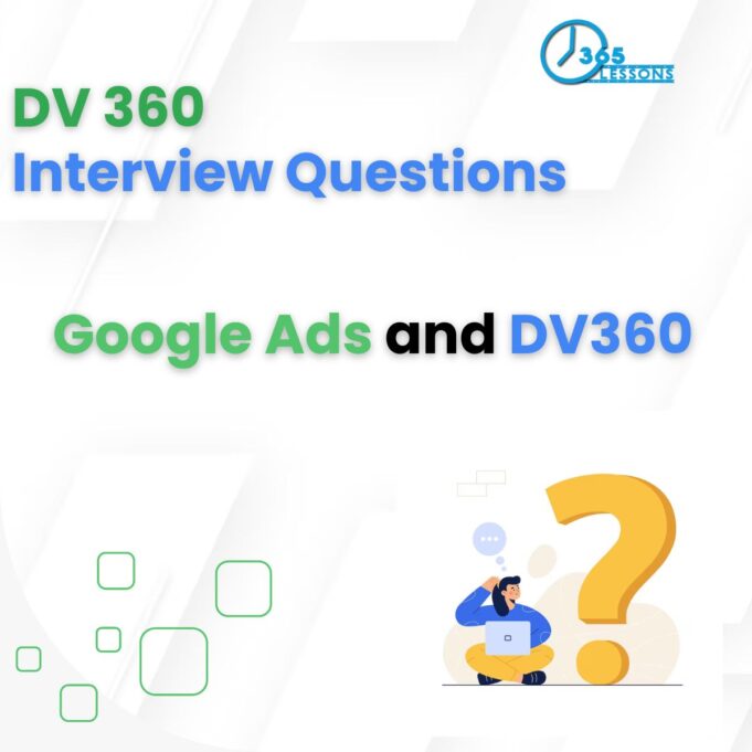 Difference Between Google Ads and DV360 – Programmatic Interview Question Difference Between Google Ads and DV360