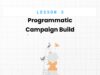 Ultimate Guide to Programmatic Advertising: Campaign Setup, Objectives & Targeting Strategies Programmatic advertising