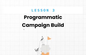 Ultimate Guide to Programmatic Advertising: Campaign Setup, Objectives & Targeting Strategies Programmatic advertising