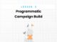 Ultimate Guide to Programmatic Advertising: Campaign Setup, Objectives & Targeting Strategies Programmatic advertising