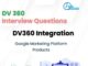 Interview Question – DV360 Integration with Google Marketing Platform Products DV360 Integration