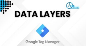 Understanding Data Layers in Google Tag Manager Data Layers in Google Tag Manager