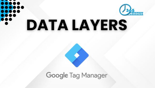 Data Layers in Google Tag Manager