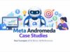 Meta Andromeda Explained: How Meta’s New AI System Is Transforming Ad Measurement & Performance meta andromeda
