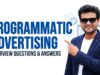 Programmatic Advertising Interview Questions and Answers Programmatic Advertising Interview Questions and Answers